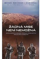 kniha Žádná mise není nemožná: Nejsl. voj. op., Euromedia 2016