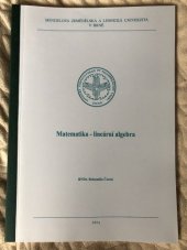 kniha Matematika - lineární algebra, Mendelova zemědělská a lesnická univerzita 2004