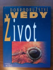 kniha Dobrodružství vědy Život, Euromedia 1998