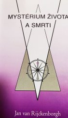 kniha Mystérium života a smrti, Lectorium Rosicrucianum 2010