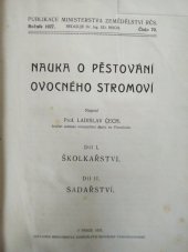 kniha Nauka o pěstování ovocného stromoví. Díl I, - Školkařství., Ministerstvo zemědělství 1927