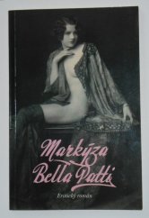 kniha Markyza [sic] Bella Patti [erotika], Levné knihy KMa 2001