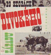 kniha Po stopách Divokého západu, Státní nakladatelství krásné literatury a umění 1965