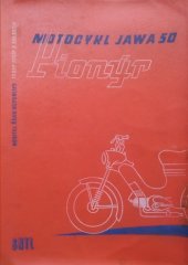 kniha Motocykl JAWA 50-Pionýr Určeno řidičům motocyklu JAWA 50-Pionýr typ 550 a typ 555, SNTL 1959