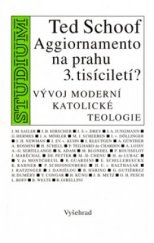 kniha Aggiornamento na prahu 3. tisíciletí? vývoj moderní katolické teologie, Vyšehrad 2004