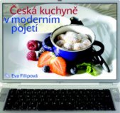 kniha Česká kuchyně v moderním pojetí, Pragma 2008