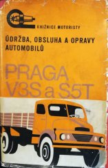 kniha Údržba, obsluha a opravy automobilů Praga V3S a S5T, SNTL 1969