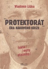kniha Protektorát éra hákového kříže, Fontána 2010