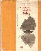 kniha V zemi zlaté želvy cestopis z Vietnamu, Nakladatelství politické literatury 1964