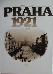 kniha Praha 1921 vzpomínky, fakta, dokumenty, Svoboda 1981