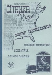 kniha Čítanka Josefa Škvoreckého Literární a polit. komentáře z Hlasu Ameriky, Společnost Josefa Škvoreckého 1990