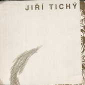 kniha Jiří Tichý obrazy, kresby, grafika 1938-1998 : [katalog výstavy], České Budějovice, 7.5.-28.6.1998, Alšova jihočeská galerie 1998