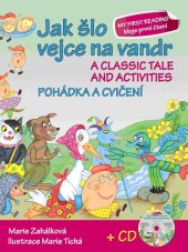 kniha Jak šlo vejce na vandr Pohádka a cvičení + CD A classic tale and activities + CD, Ottovo nakladatelství 2013