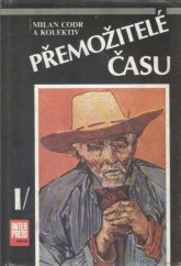 kniha Přemožitelé času, MON (Interpress) 1989