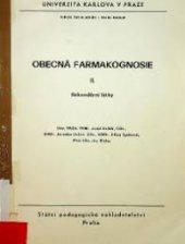 kniha Obecná farmakognosie Díl 2, - Sekundární látky - Určeno pro posl. fak. farmaceutické., SPN 1978