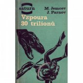kniha Vzpoura 30 trilionů, Svět sovětů 1967