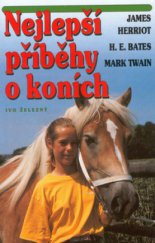 kniha Nejlepší příběhy o koních, Ivo Železný 1998