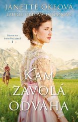 kniha Kam zavolá odvaha Návrat na kanadský západ 1, Kumran 2024