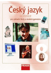 kniha Český jazyk 8 učebnice (váz.) - pro základní školy a víceletá gymnázia, Fraus 2005