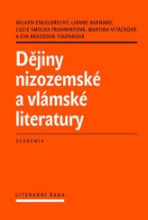 kniha Dějiny nizozemské a vlámské literatury, Academia 2015