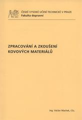 kniha Zpracování a zkoušení kovových materiálů, ČVUT 2011