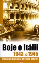 kniha Boje o Itálii 1943-1945 : složitá cesta spojenců ze Sicílie ke konečnému vítězství, Jota 2006