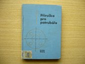 kniha Příručka pro potrubáře, SNTL 1960