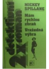 kniha Mám rychlou zbraň Vražedná výhra, Beta-Dobrovský 1998