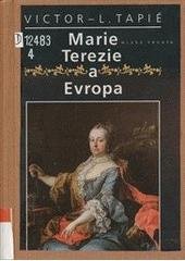 kniha Marie Terezie a Evropa od baroka k osvícenství, Mladá fronta 1997