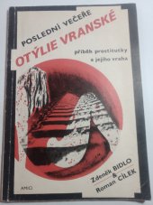 kniha Poslední večeře Otýlie Vranské Příběh prostitutky a jejího vraha, Amici 1991