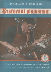 kniha Svařování plamenem Příručka pro školení i praxi, Práce 1952