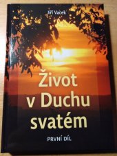 kniha Život v Duchu svatém První díl, Krutina - Vacek 2014