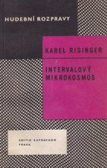 kniha Intervalový mikrokosmos hudebně teoretické základy nových tónových systémů, Supraphon 1971
