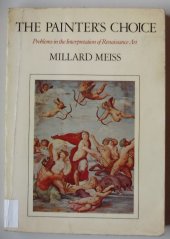 kniha The Painter´s Choice Problems in the Interpretation of Renaissance Art, Harper & Row 1976