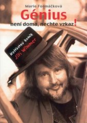 kniha Génius není doma, nechte vzkaz! nešťastný komik Jiří Wimmer, Kvarta 2001