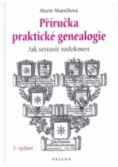 kniha Příručka praktické genealogie jak sestavit rodokmen, Paseka 2005