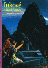 kniha Inkové, národ Slunce, Slovart 1994