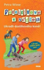 kniha Detektivové v sedlech. Ukradli dostihového koně!, Víkend  2011