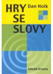 kniha Hry se slovy, Mladá fronta 2006