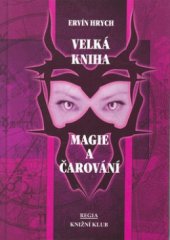 kniha Velká kniha magie a čarování, Regia 2000