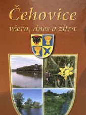 kniha Čehovice včera, dnes a zítra, Obec Čehovice 2006