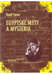 kniha Egyptské mýty a mystéria, Michael 1999