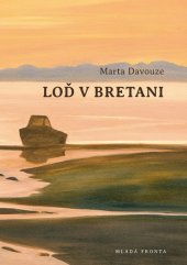 kniha Loď v Bretani, Mladá fronta 2016