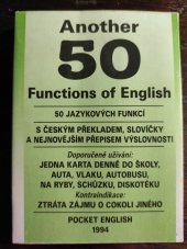 kniha Another 50 Functions of English = 50 jazykových funkcí : S českým překladem, slovíčky a nejnovějším přepisem výslovnosti, Pocket English 1994
