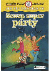 kniha Senza super párty, Fragment 2007