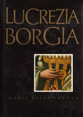 kniha Lucrezia Borgia její život a její doba, Odeon 1969
