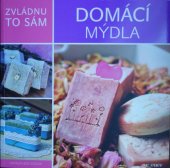 kniha Domácí mýdla, Euromedia 2018