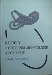 kniha Kapitoly z otorhinolaryngologie a foniatrie, Paido 1999
