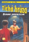 kniha Tichá hrůza 1. - Buďme neviditelní, Ivo Železný 1995