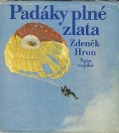 kniha Padáky plné zlata, Naše vojsko 1977